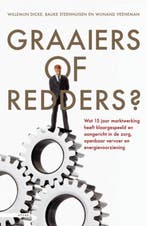 Graaiers of redders? 9789045018737 Bauke Steenhuisen, Verzenden, Zo goed als nieuw, Bauke Steenhuisen