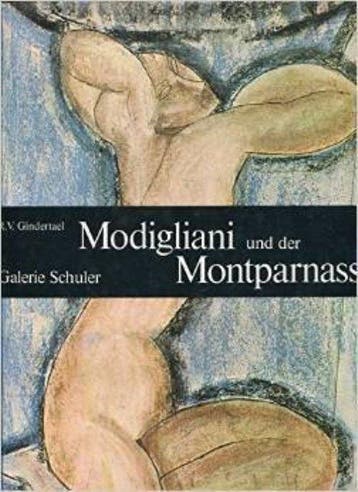 Modigliani und der Montparnasse, Galerie Schuler, Verzenden, Gelezen, Roger van Gindertael
