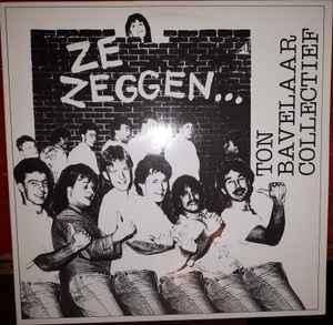 LP gebruikt - Ton Bavelaar Collectief - Ze Zeggen..., Verzenden, Zo goed als nieuw, Overige formaten