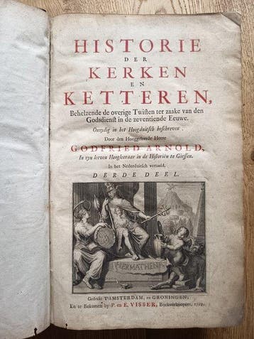 Godfried Arnold - Historie der kerken en ketteren (...) [EN]