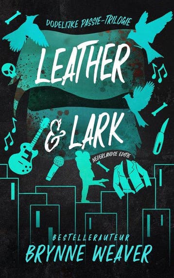 9789464406481 Dodelijke passie 2 - Leather  Lark, Verzenden, Zo goed als nieuw, Brynne Weaver
