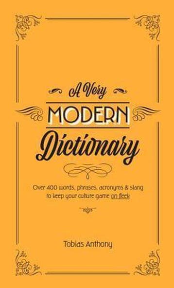 A Very Modern Dictionary - Tobias Anthony 9781925418309, Verzenden, Zo goed als nieuw, Tobias Anthony
