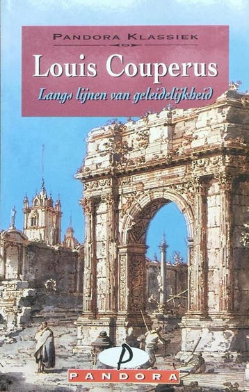 Langs lijnen van geleidelijkheid / Pandora klassiek, Verzenden, Gelezen, Louis Couperus