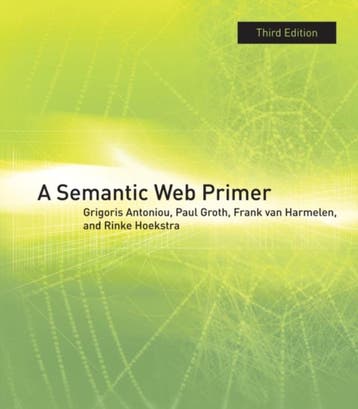 A Semantic Web Primer 9780262018289, Verzenden, Zo goed als nieuw