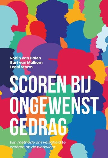 Scoren Bij Ongewenst Gedrag | Nieuw, Ophalen of Verzenden, Nieuw, Robin Dalen; Bart Mulkom; Leoni Storm