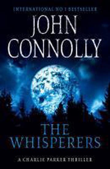 The Whisperers - John Connolly 9780340993521, Boeken, Verzenden, Zo goed als nieuw, John Connolly