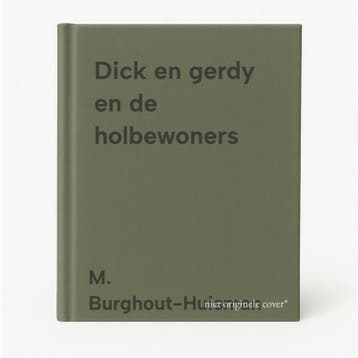 Dick en gerdy en de holbewoners 9789055518715, Verzenden, Zo goed als nieuw, M. Burghout-Huisman