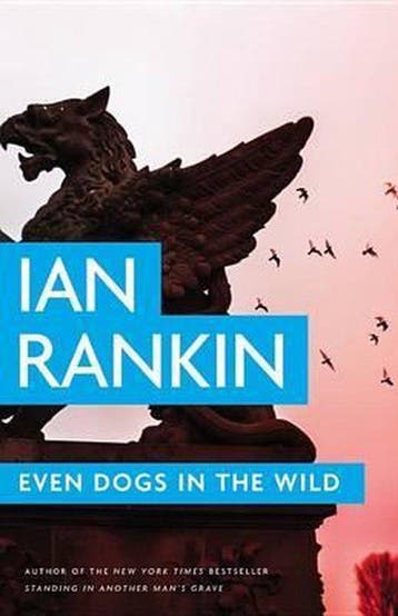 Even Dogs in the Wild - Ian Rankin 9780316342513, Verzenden, Zo goed als nieuw, Ian Rankin