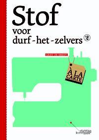Stof voor durf-het-zelvers 2 - Griet De Smedt 9789058564986, Verzenden, Zo goed als nieuw, Griet De Smedt
