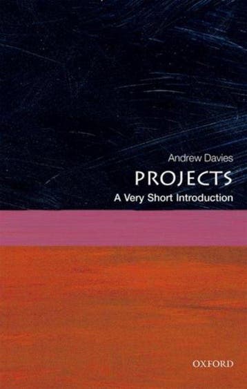 Projects: A Very Short Introduction 9780198727668, Verzenden, Zo goed als nieuw, Andrew Davies
