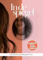 In de spiegel 9789033833663 Willemijn de Weerd, Boeken, Verzenden, Zo goed als nieuw, Willemijn de Weerd