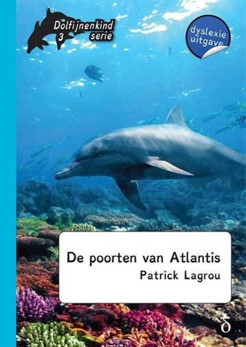 De poorten van Atlantis / Dolfijnenkind / 3 9789463240291, Boeken, Verzenden, Gelezen, Patrick Lagrou