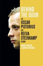 Behind The Door: The Oscar Pistorius And Reeva Steenkamp, Ophalen of Verzenden, Nieuw