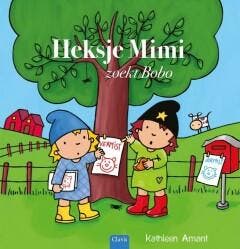 Heksje Mimi zoekt Bobo / Heksje Mimi - Kathleen Amant, Verzenden, Gelezen, Kathleen Amant