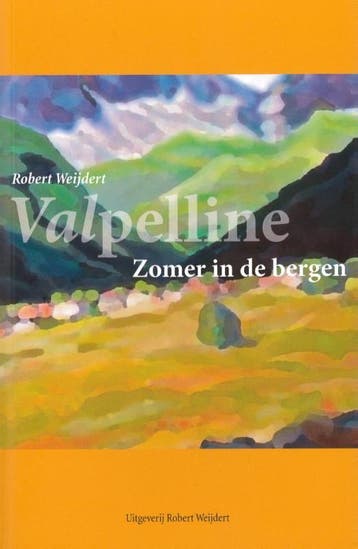 Valpelline - Robert Weijdert 9789082334500, Boeken, Verzenden, Zo goed als nieuw, Robert Weijdert