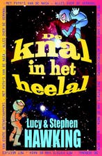 De knal in het heelal / George / 3 9789049924676, Boeken, Verzenden, Gelezen, Lucy Hawking