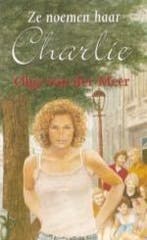 Ze noemden haar Charlie 9789020526837 Olga van der Meer, Boeken, Verzenden, Gelezen, Olga van der Meer
