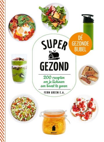 Supergezond - Fern Green 9789023017097, Verzenden, Gelezen, Fern Green