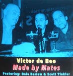 cd - Victor De Boo - Made By Mates, Verzenden, Zo goed als nieuw