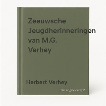 Zeeuwsche Jeugdherinneringen van M.G. Verhey - Herbert, Verzenden, Zo goed als nieuw, Herbert Verhey