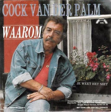 vinyl single 7 inch - Cock van der Palm - Waarom, Verzenden, Zo goed als nieuw, 7 inch, Nederlandstalig