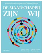 9789493409903 De maatschappij zijn wij Debby Nivelle, Verzenden, Nieuw, Debby Nivelle