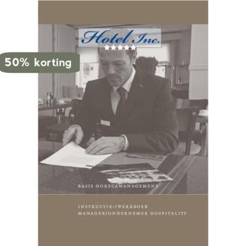 Hotel Inc. Intstructie/werkboek Basishotelmanagement, Verzenden, Gelezen, Willem Poelman