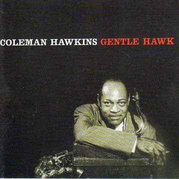 cd - Coleman Hawkins - Gentle Hawk, Verzenden, Zo goed als nieuw