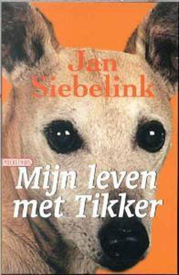 Mijn Leven Met Tikker - Siebelink, Boeken, Verzenden, Gelezen