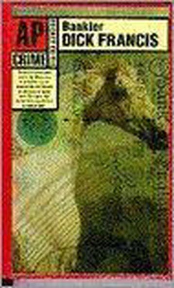 Bankier / AP-crime - Dick Francis 9789029515870, Boeken, Thrillers, Verzenden, Gelezen, Dick Francis