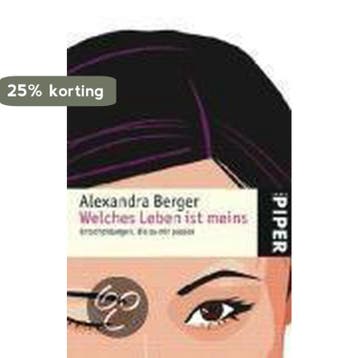 Welches Leben ist meins - Alexandra Berger 9783492248778, Verzenden, Gelezen, Alexandra Berger