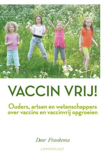 Boek Vaccin vrij! 9789047706052, Verzenden, Zo goed als nieuw
