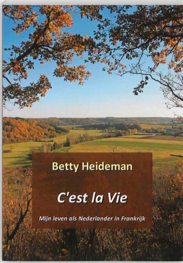 Cest la vie - B. Heideman 9789085703457, Verzenden, Gelezen, B. Heideman