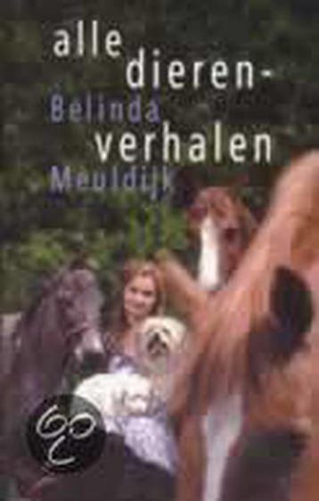 Alle dierenverhalen - B. Meuldijk 9789032508333, Verzenden, Gelezen, B. Meuldijk