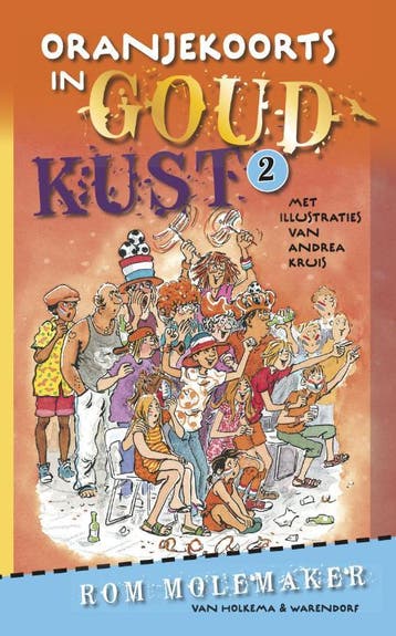 Oranjekoorts in Goudkust / Goudkust / 2 - Rom Molemaker, Boeken, Verzenden, Gelezen, Rom Molemaker