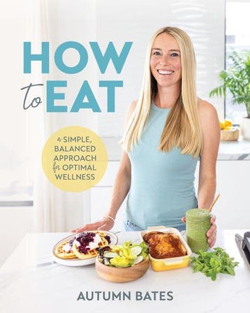 9781628605723 How to Eat Autumn Bates, Boeken, Verzenden, Nieuw, Autumn Bates
