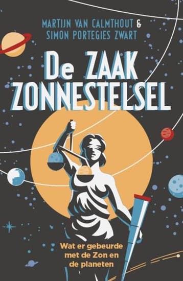 De Zaak Zonnestelsel | 9789088031014 | Martijn van Calmthout, Boeken, Zo goed als nieuw, Martijn van Calmthout ; Simon Portegies Zwart
