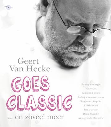 Geert Van Hecke goes classic - Dirk De Mesmaeker, Boeken, Verzenden, Zo goed als nieuw, Dirk De Mesmaeker