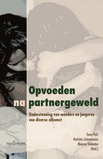 Opvoeden na partnergeweld - Trees Pels 9789023248101, Boeken, Verzenden, Gelezen, Trees Pels
