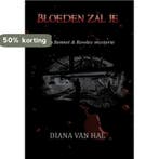 Bloeden zal je / Een Bennet &amp; Rowley mysterie / 2, Verzenden, Zo goed als nieuw, Diana van Hal