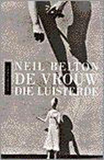 VROUW DIE LUISTERDE 9789025421908 N. Belton, Boeken, Verzenden, Gelezen, N. Belton