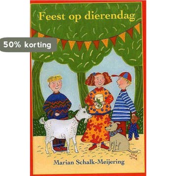 FEEST OP DIERENDAG - M. Schalk-Meijering 9789033117305, Verzenden, Gelezen, M. Schalk-Meijering