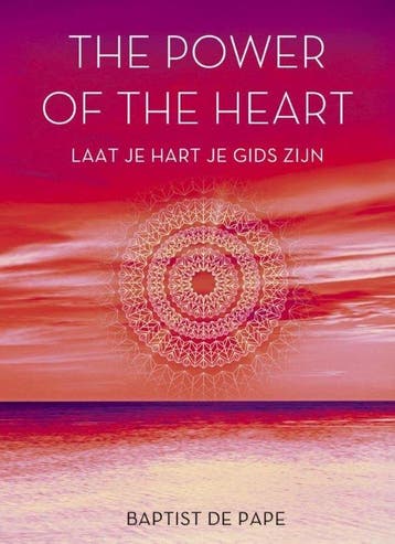 9789043926300 The Power of the heart Baptist de Pape, Verzenden, Nieuw, Baptist de Pape