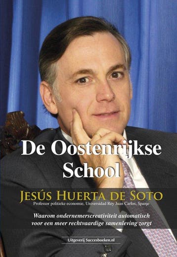 De Oostenrijkse School - Jesús Huerta de Soto 9789492665751, Verzenden, Gelezen, Jesús Huerta de Soto