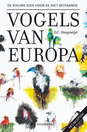 De nieuwe gids voor de niet-bestaande vogels van Europa, Boeken, Verzenden, Gelezen, O.C. Hooymeijer