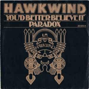 vinyl single 7 inch - Hawkwind - Youd Better Believe It..., Verzenden, Zo goed als nieuw, 7 inch, Rock en Metal