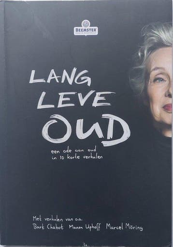 Lang leve oud - Bart Chabot e.a. 8712243059043, Verzenden, Gelezen, Bart Chabot e.a.