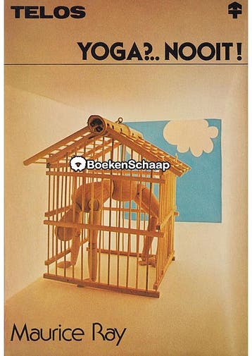 Yoga? Nooit! Maurice Ray, Verzenden, Gelezen