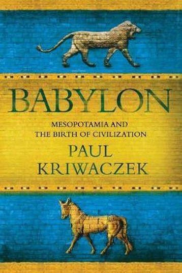 9781250054166 Babylon Paul Kriwaczek, Boeken, Verzenden, Nieuw, Paul Kriwaczek