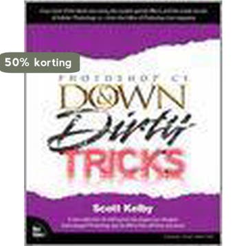 Photoshop Cs Down & Dirty Tricks - Scott Kelby 9780735713536, Verzenden, Gelezen, Scott Kelby